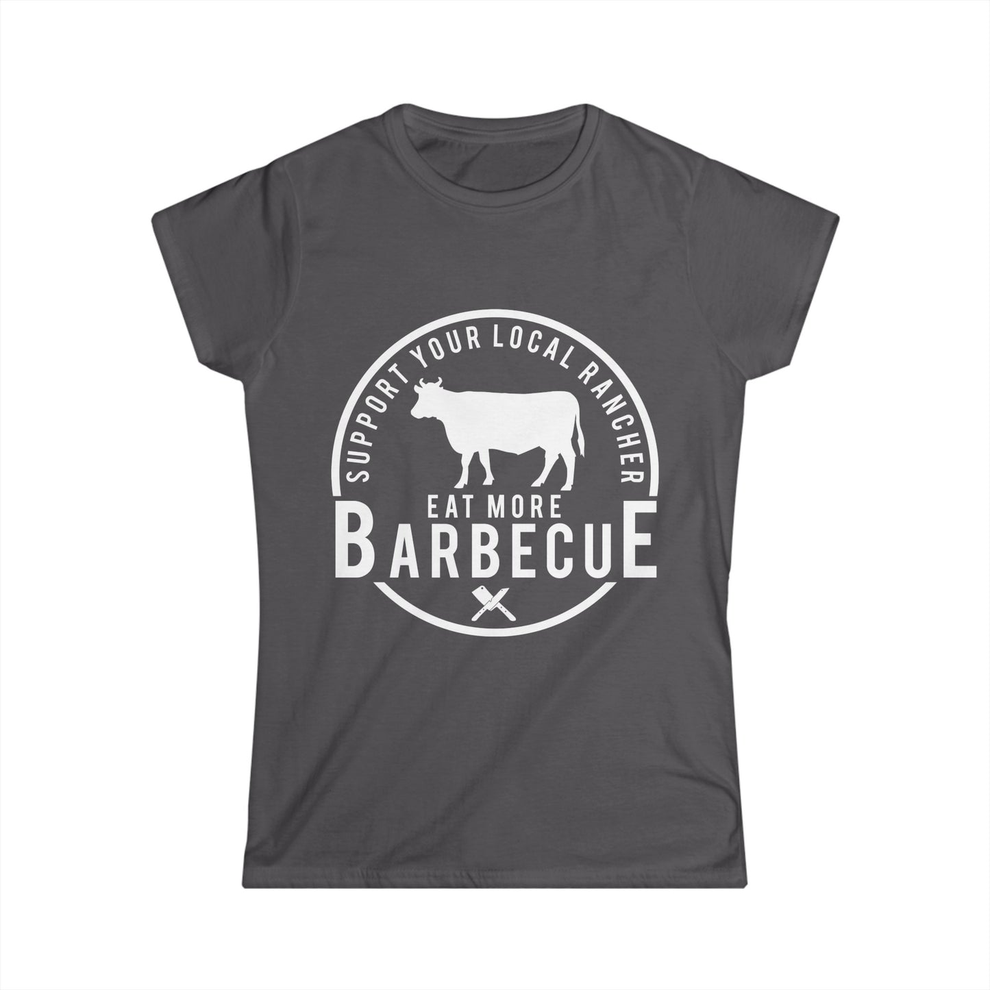 Women's Support Your Local Rancher T-Shirt