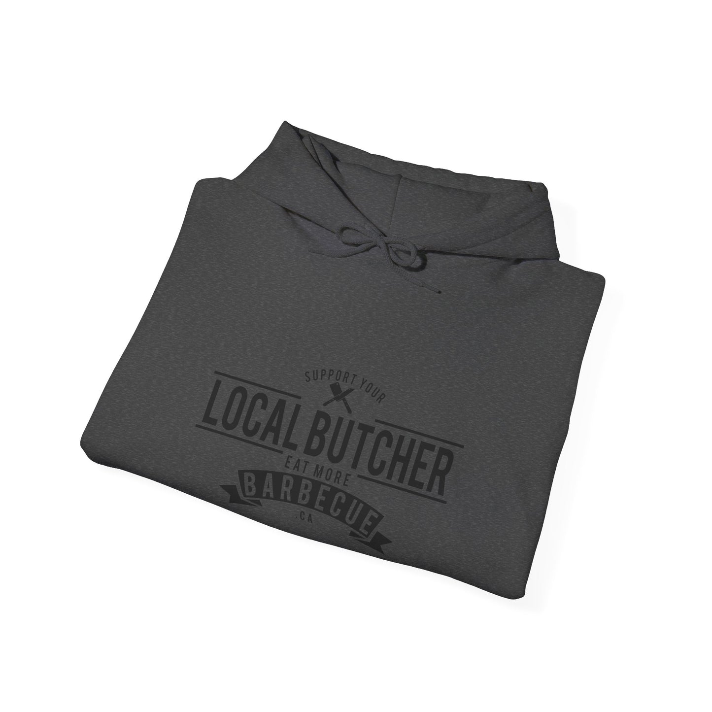 Support Your Local Butcher Hooded Sweatshirt